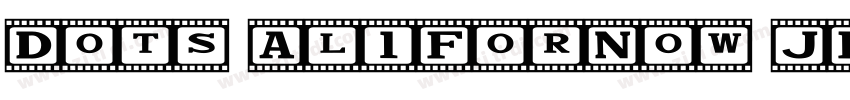 Dots Al1ForNow JL字体转换 Dots Al1ForNow JL字体转换